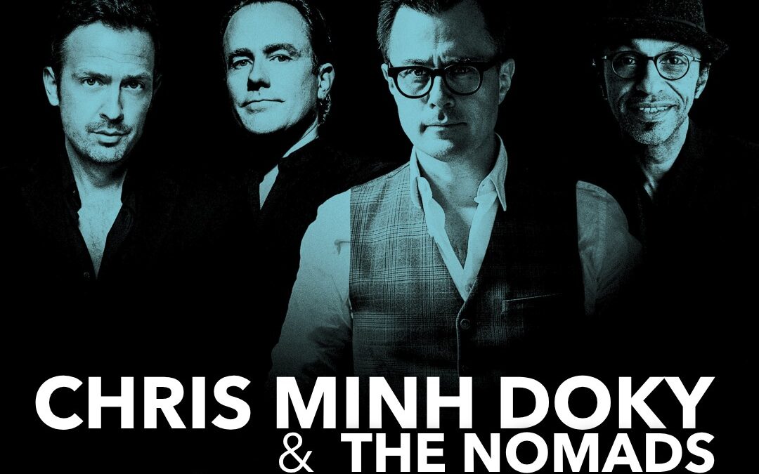 Chris Minh Doky & The Nomads featuring Till Brönner, Manu Katché & George Whitty